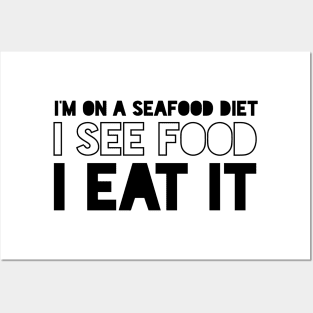 I See Food, I Eat It Posters and Art